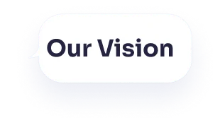 Our Vision